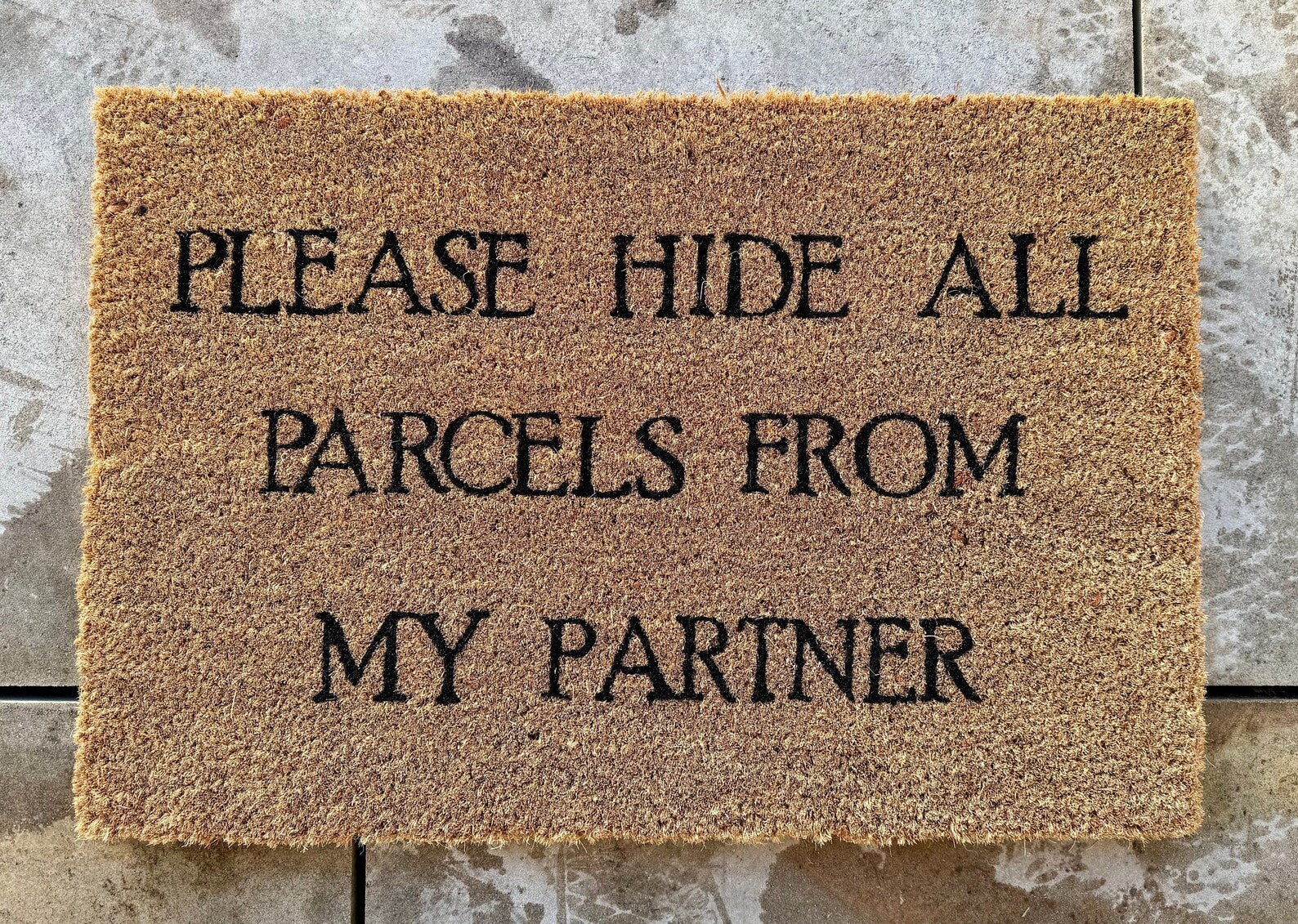 Coir Doormat – Hide All Parcels From My Partner
